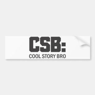 Cool Story Bro Bumper Sticker