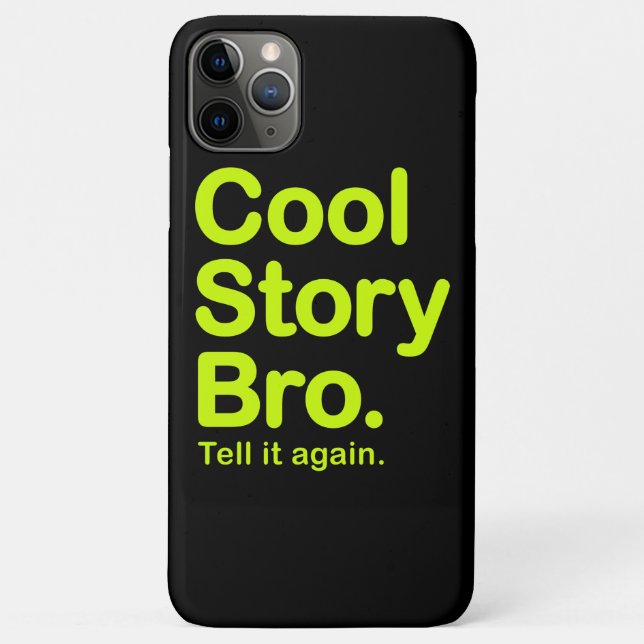 Cool Story Bro. Case-Mate iPhone Case (Back)