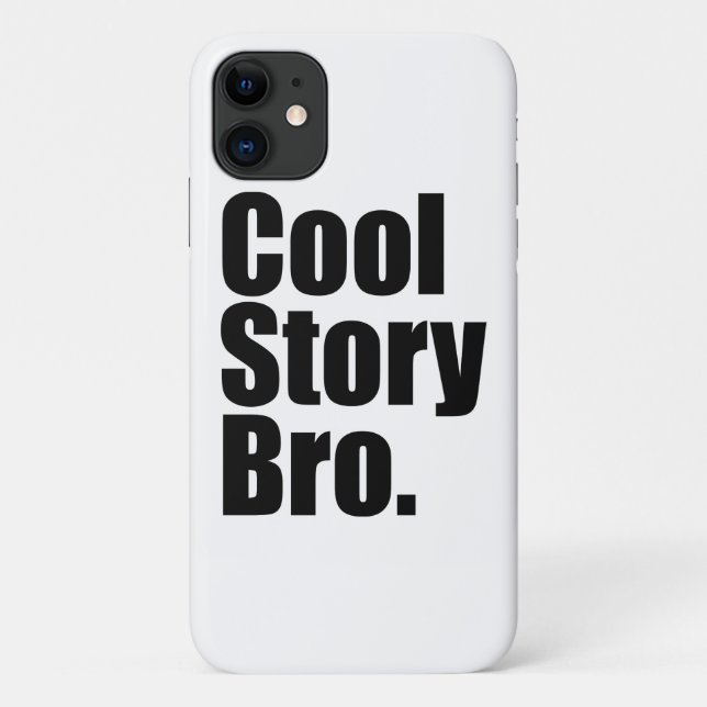 Cool Story Bro. Case-Mate iPhone Case (Back)