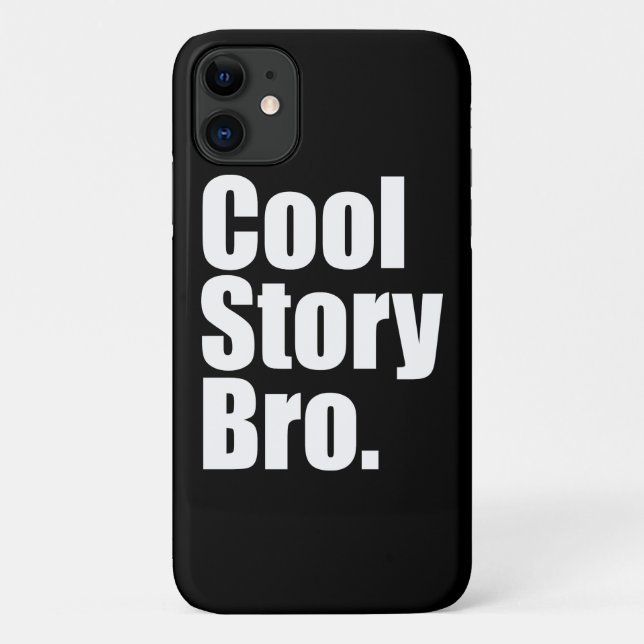 Cool Story Bro. Case-Mate iPhone Case (Back)