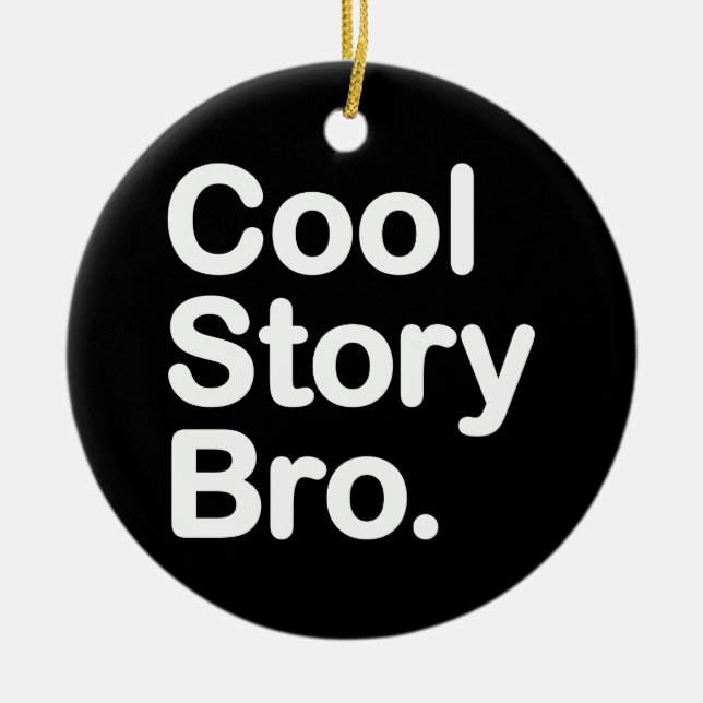 Cool Story Bro Ceramic Tree Decoration (Front)