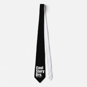 Cool Story Bro. Customisable Background Tie