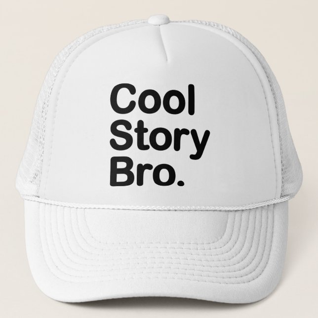 Cool Story Bro. Hat (Front)