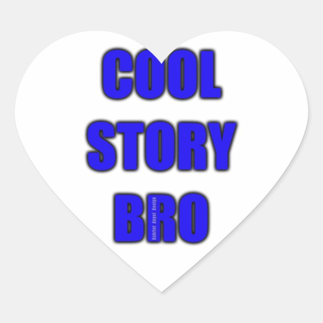 Cool Story Bro Heart Sticker (Front)