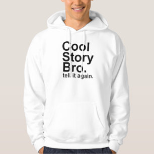 Cool Story Bro Hoodie
