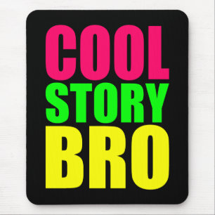 Cool Story Bro in Neon Style Colours Mouse Pad
