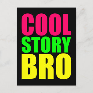 Cool Story Bro in Neon Style Colours Postcard