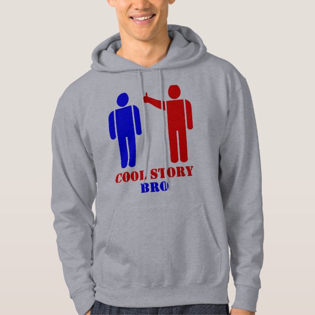Cool Story Bro Ism Hoodie (Front)