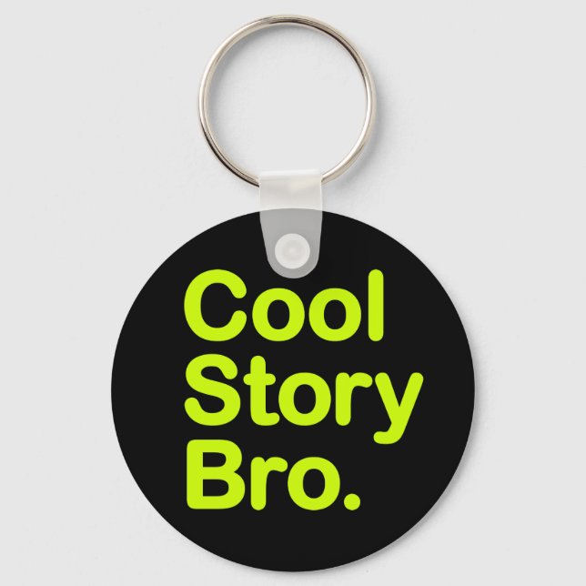 Cool Story Bro Key Ring (Front)