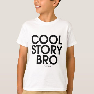 Cool Story Bro Meme T-Shirt