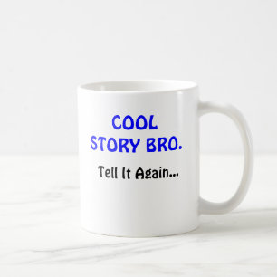 Cool Story Bro Merchandise-Personalised Coffee Mug