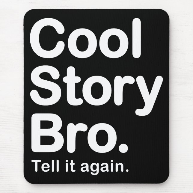 Cool Story Bro Mouse Pad (Front)