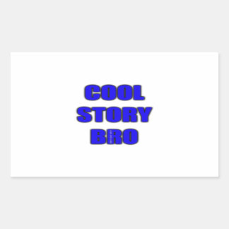 Cool Story Bro Rectangular Sticker