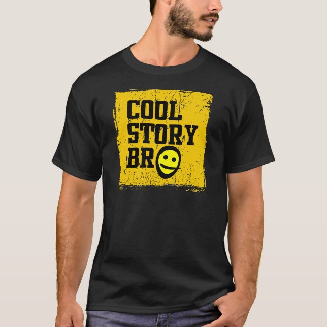 Cool Story Bro T-Shirt (Front)