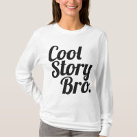 Cool Story Bro.