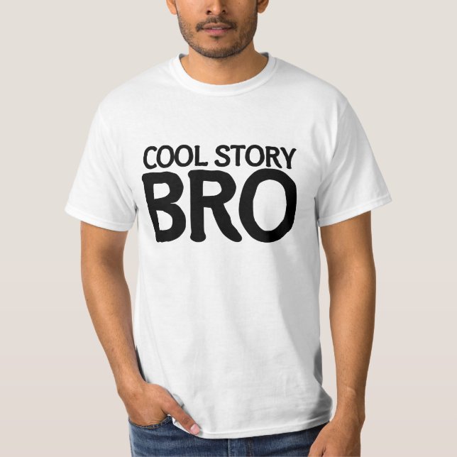 Cool story bro T-Shirt (Front)