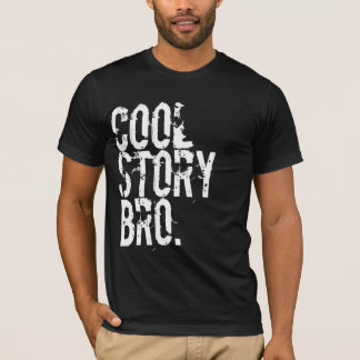Cool Story Bro T-shirt