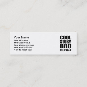 Cool story bro tell it again mini business card
