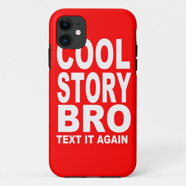 Cool Story Bro, Text It Again Case-Mate iPhone Case (Back)