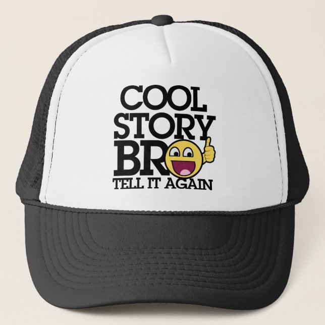 Cool Story bro Trucker Hat (Front)