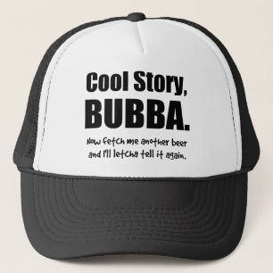 Cool Story, Bubba Trucker Hat