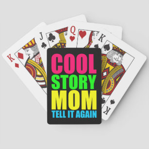 Cool Story Mum Playing Cards