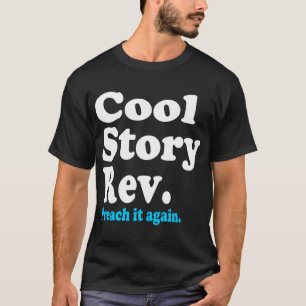 Cool Story Rev-dark T-Shirt