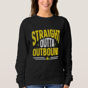 Cool Straight Outta Outbound Warehouse Worker Sweatshirt