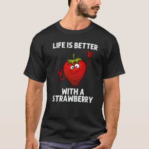 Cool Strawberry For Men Women Fruit Strawberries B T-Shirt