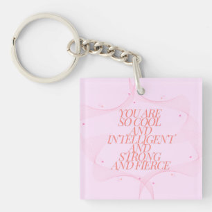 Cool, Strong, Fierce, Girl Boss, Inspirational Key Ring