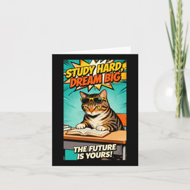 Cool Study Cat - Study Hard Dream Big Motivation Card (Front)
