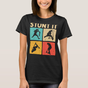 Cool Stunt Scooter For Men Women Scootering Scoote T-Shirt