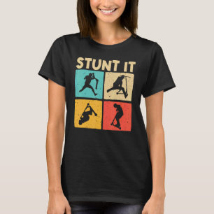 Cool Stunt Scooter For Men Women Scootering Scoote T-Shirt