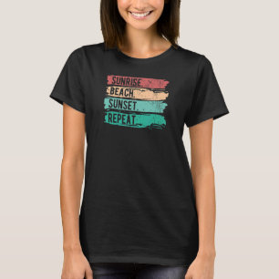Cool Summer Sunrise Beach Sunset Repeat Beach Say T-Shirt