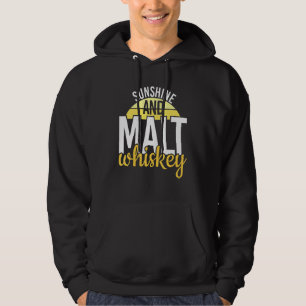 Cool Sunshine And Malt Whiskey Life Whiskey Hoodie