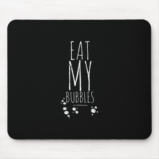Cool Swimming Eat My Bubbles Swim Funny Swimmer Mouse Pad (Front)