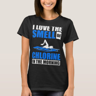 Cool Swimming Men Women Swimmer Swim Pool Chlorin T-Shirt
