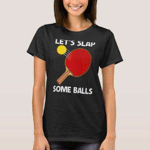 Cool Table Tennis For Men Women Ping Pong Sport Pl T-Shirt