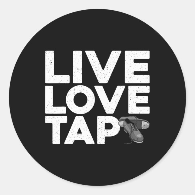Cool Tap Dancing Design For Men Women Kids Tap Dan Classic Round Sticker (Front)