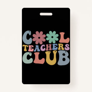 Cool Teacher Club Retro Groovy Back To School  ID Badge