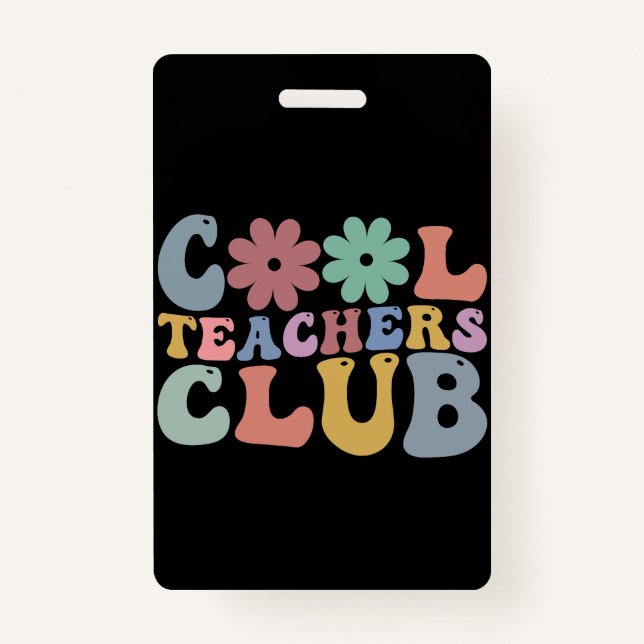 Cool Teacher Club Retro Groovy Back To School  ID Badge (Front)