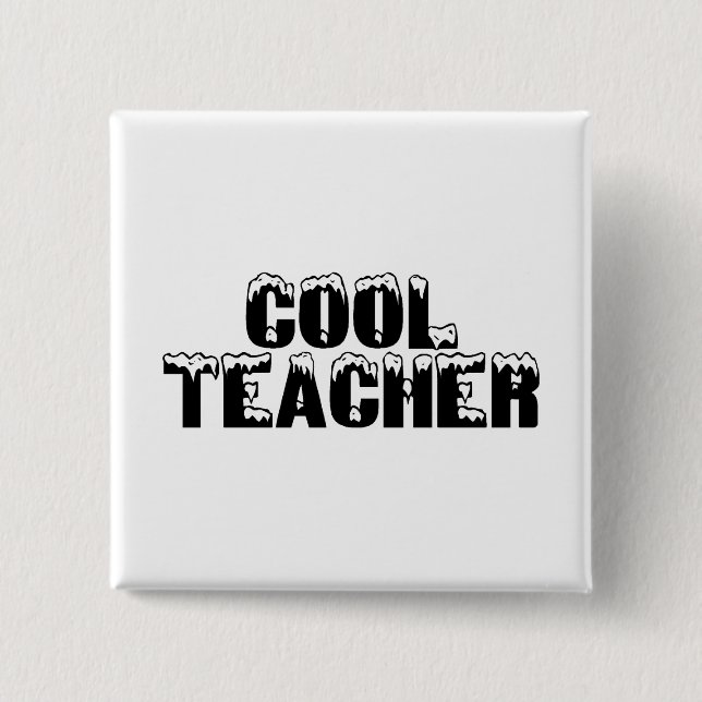 Cool Teacher - Customised 15 Cm Square Badge (Front)