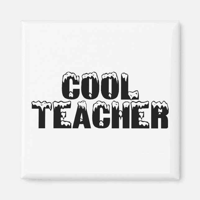 Cool Teacher Magnet (Front)