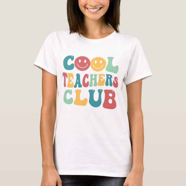 Cool Teachers Club T-Shirt (Front)