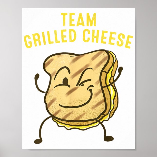 Cool Team Grilled Cheese Gift Funny Squad Toasted  Poster (Front)