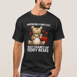 Cool Teddy Bear Gift For Men Women Plush Stuffed T T-Shirt