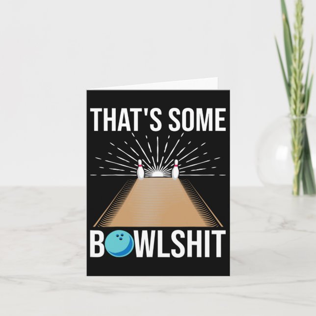 Cool That's Some Bowl Funny Bowling Gift For Men W Card (Front)