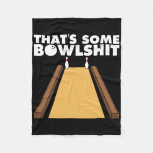 Cool That's Some Bowl Funny Bowling Gift For Men W Fleece Blanket