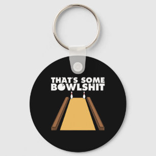 Cool That's Some Bowl Funny Bowling Gift For Men W Key Ring