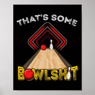 Cool That's Some Bowl Funny Bowling Gift Men Women Poster